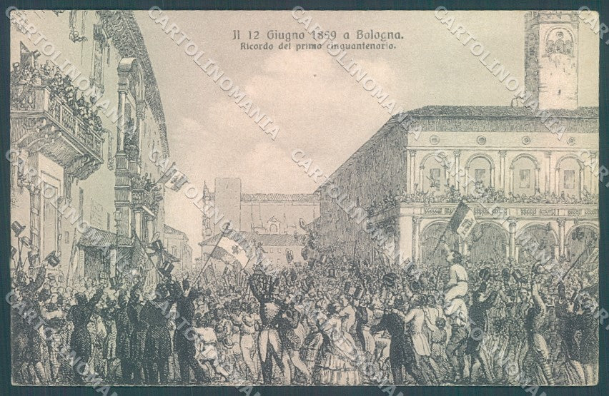 Bologna Città 12 Giugno 1859 Ricordo Primo Cinquantenario cartolina JK1186 – fronte