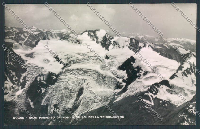 Aosta Cogne Ghiacciaio Tribolazione foto cartolina MQ4150 – fronte