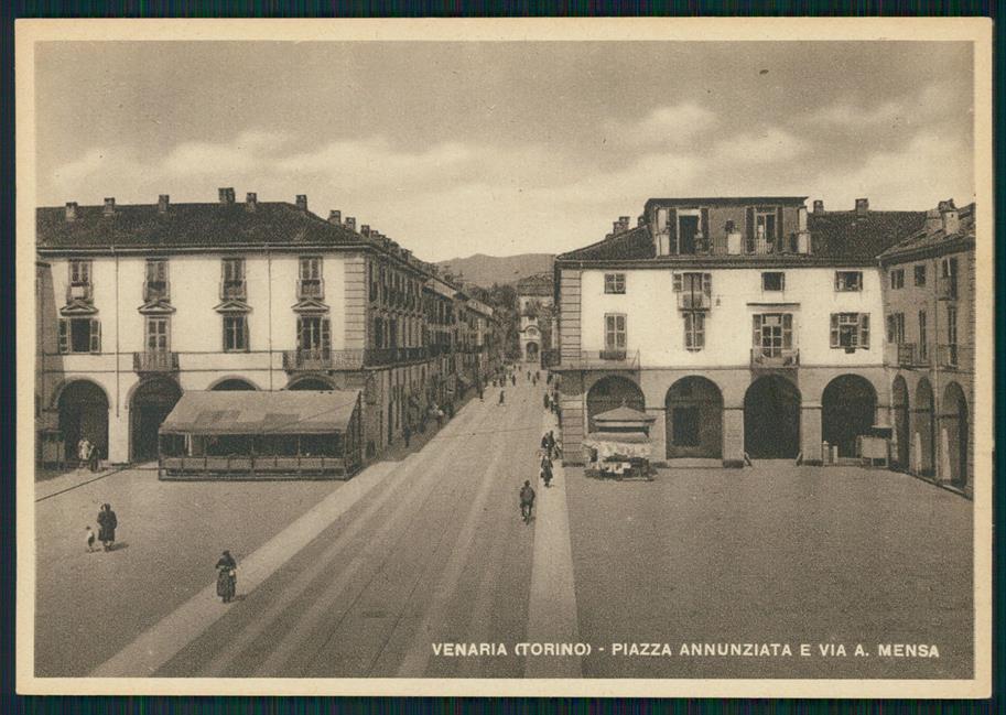 Torino Venaria Reale Piazza Annunziata Via Mensa FG cartolina MZ3967 – fronte