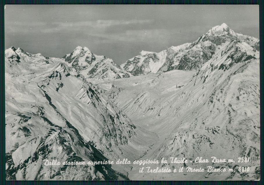Aosta La Thuile Chaz Dura Trelatéte Monte Bianco Foto FG cartolina MZ4797 – fronte