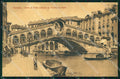 Venezia Città Ponte di Rialto Costruito da Antonio da Ponte cartolina RT7411 – fronte