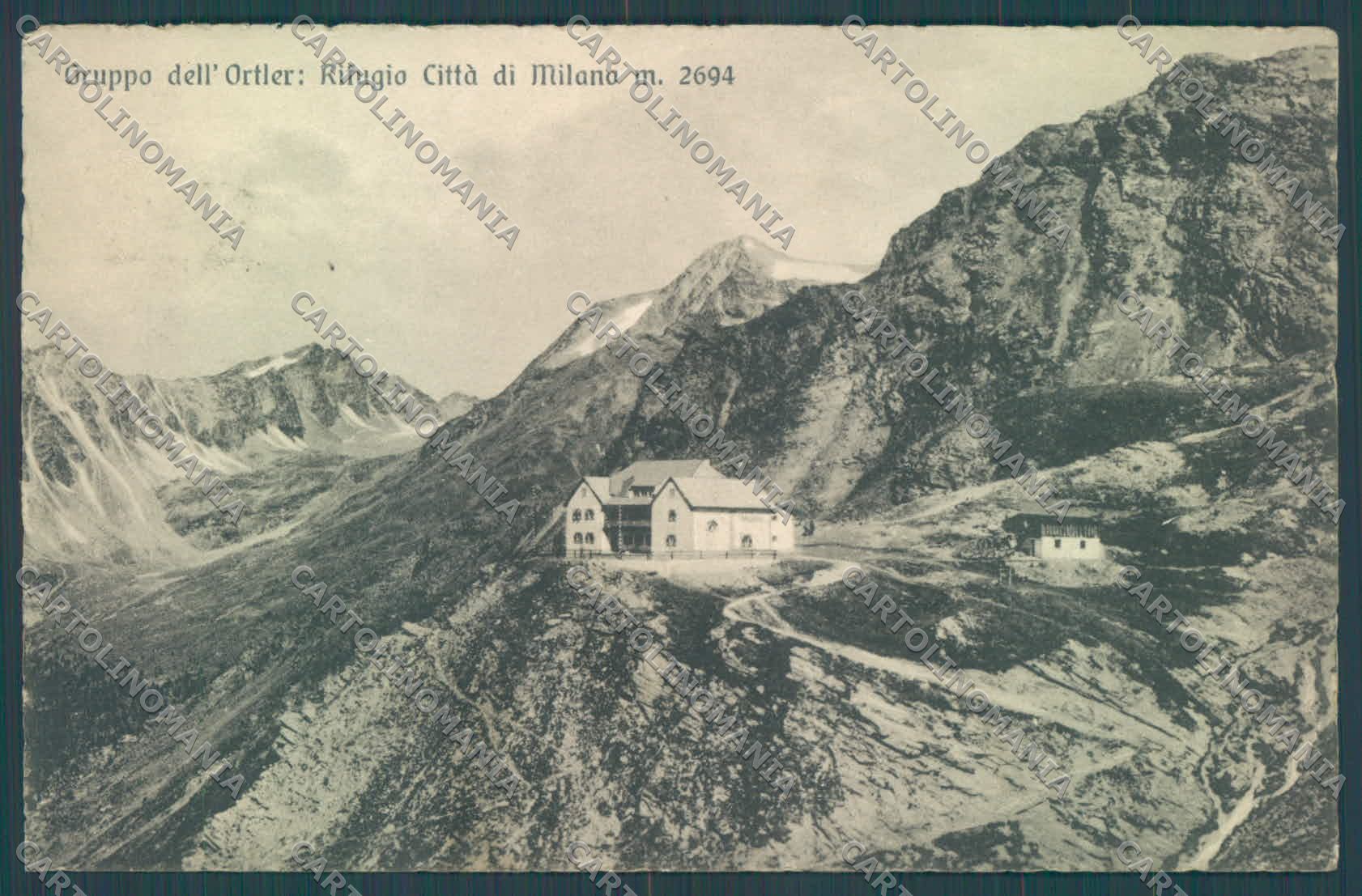 Bolzano Stelvio Solda Rifugio Città di Milano Gruppo Ortler cartolina ZC3902 – fronte